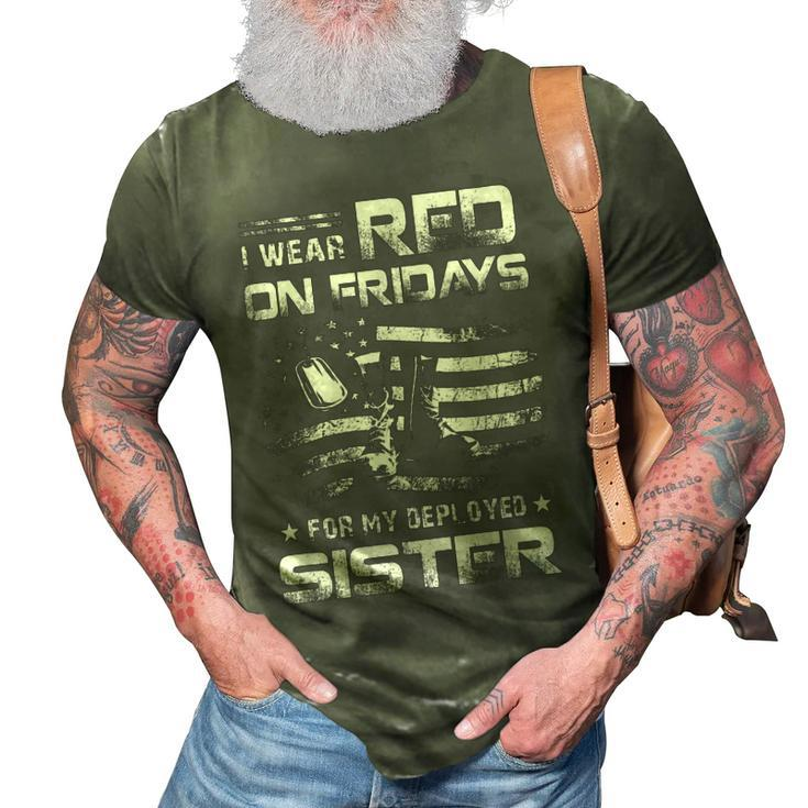 Red Friday Military Remember Everyone Deployed For My Sister 3D Print Casual Tshirt