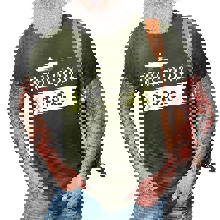 Reel Cool Dad Love Fishing Daddy Grandpa Gift Gift For Mens 3D Print Casual Tshirt