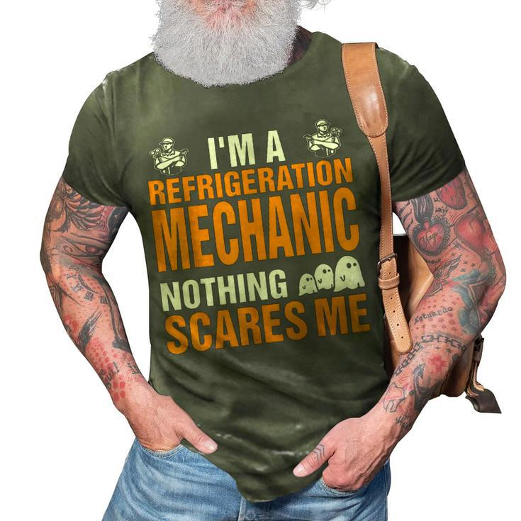 Refrigeration Mechanic Nothing Scares Me Halloween Gift 3D Print Casual Tshirt