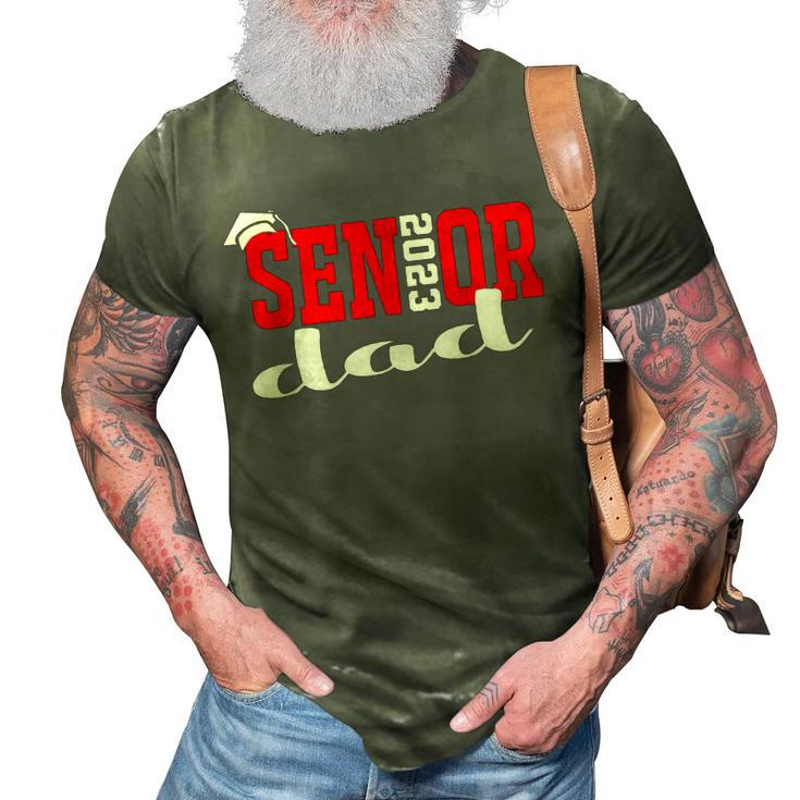 Senior 2023 Class Grad Proud Dad Class Of 2023 Funny Gift 3D Print Casual Tshirt
