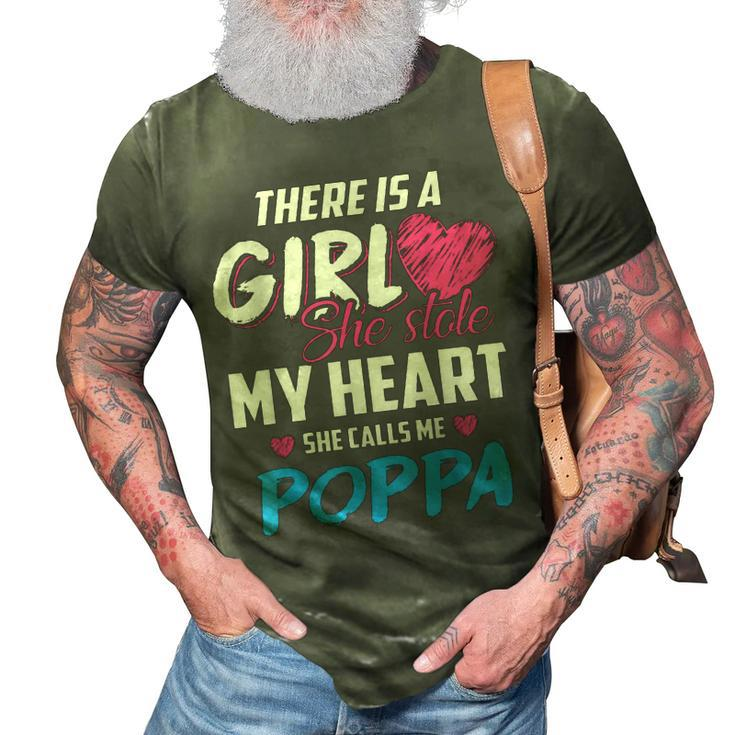 There Is A Girl She Stole My Heart She Calls Me Poppa Gift For Mens 3D Print Casual Tshirt