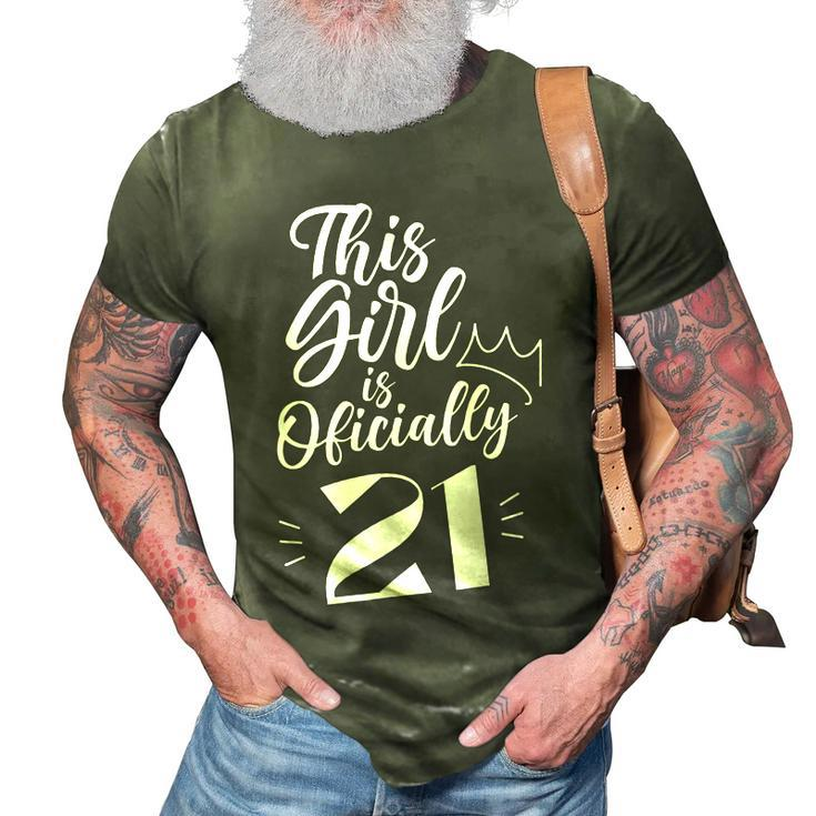 This Girl Is Officially 21 Birthday 21St Military Party 3D Print Casual Tshirt