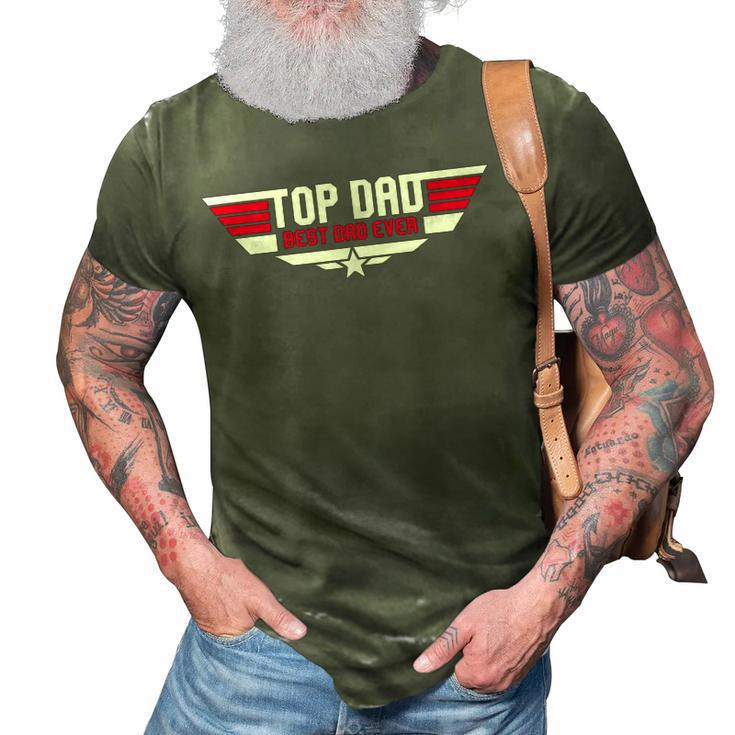 Top Dad Best Dad Ever Funny Father 80S Fathers Day Gift 3D Print Casual Tshirt