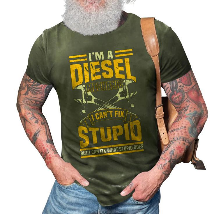 Trucker Diesel Mechanic I Cant Fix Stupid T Gift For Mens 3D Print Casual Tshirt