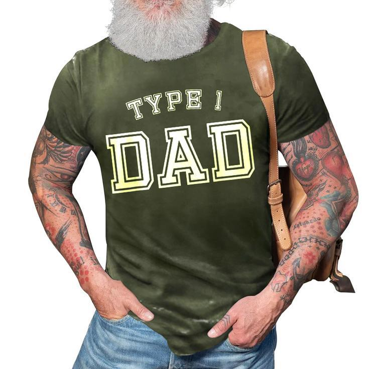 Type 1 Dad Awareness  Sports Style Father Diabetes 3D Print Casual Tshirt