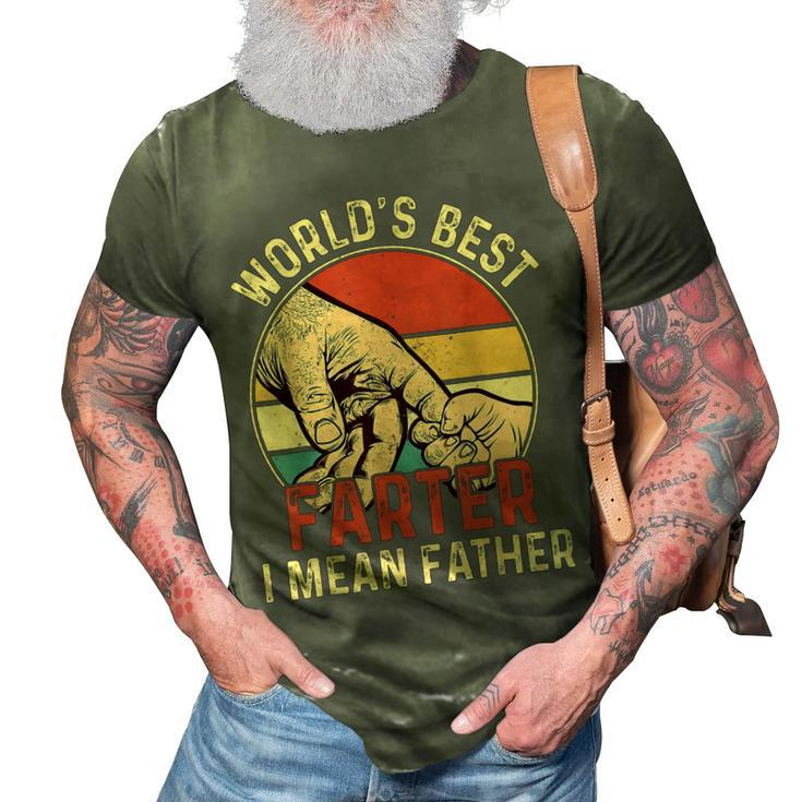 Worlds Best Farter I Mean Father Day Dad Day Gift Funny 3D Print Casual Tshirt