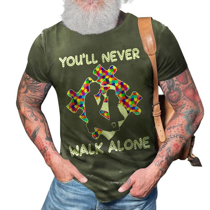 Youll Never Walks Alone Father Daughter Autism Dad 3D Print Casual Tshirt