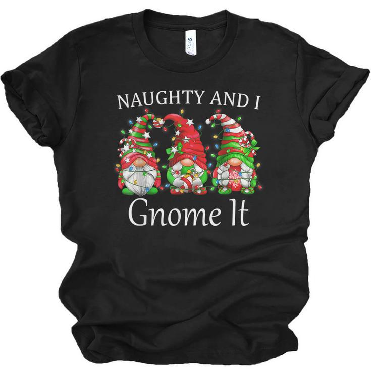 Naughty And I Gnome It Christmas Pajamas Gnomes Funny Xmas  Men Women T-shirt Unisex Jersey Short Sleeve Crewneck Tee