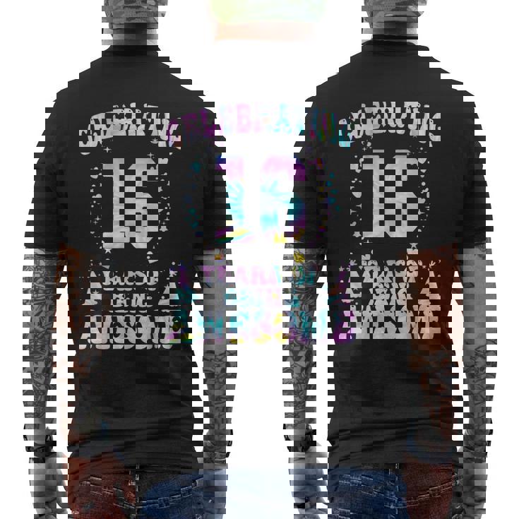 16 Years Of Being Awesome 16 Years Old Tie Dye 16Th Birthday Mens Back Print T-shirt