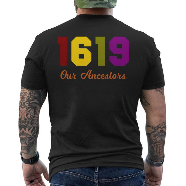 The 1619 Project Our Ancestors Black History Month Saying Men's T-shirt Back Print