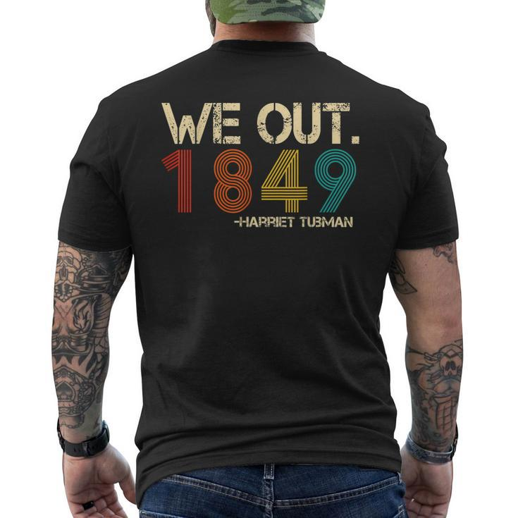 We Out 1849 Harr - Iet Tub - Man Black History Month Quote Men's Back Print T-shirt