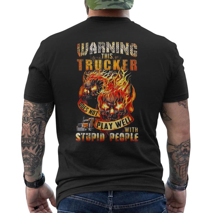 Warning This Trucker Does Not Play Well With Stupid People Men's Crewneck Short Sleeve Back Print T-shirt