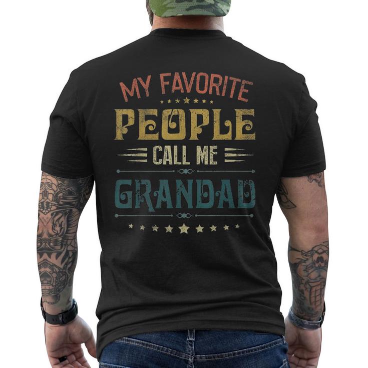 Mens My Favorite People Call Me Grandad Funny Fathers Day Gift Men's Crewneck Short Sleeve Back Print T-shirt