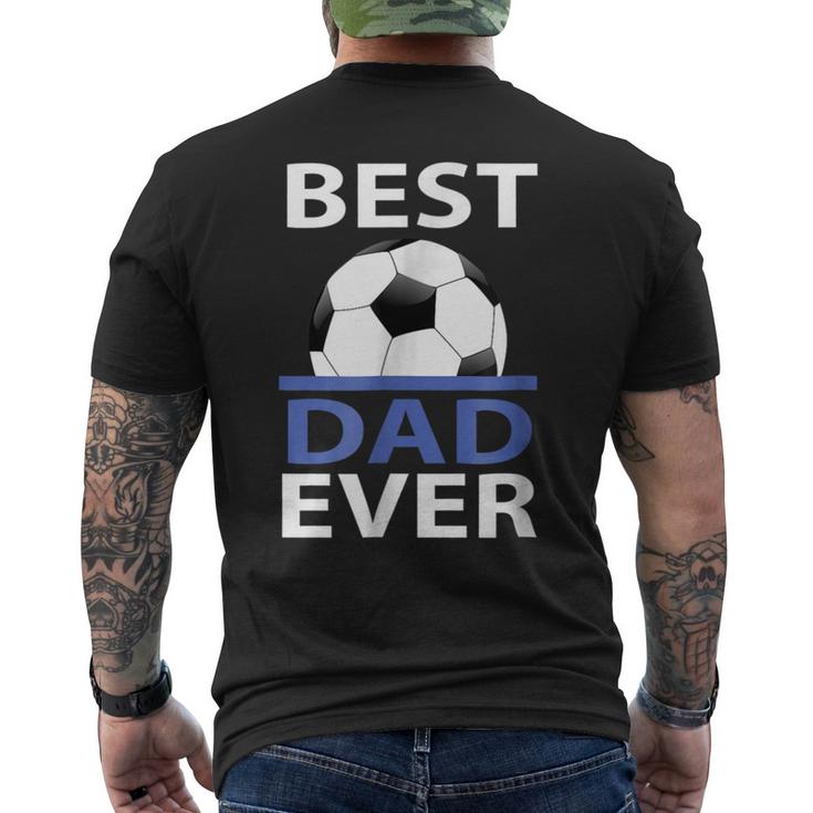Best Soccer Dad Ever With Soccer Ball Men's Back Print T-shirt