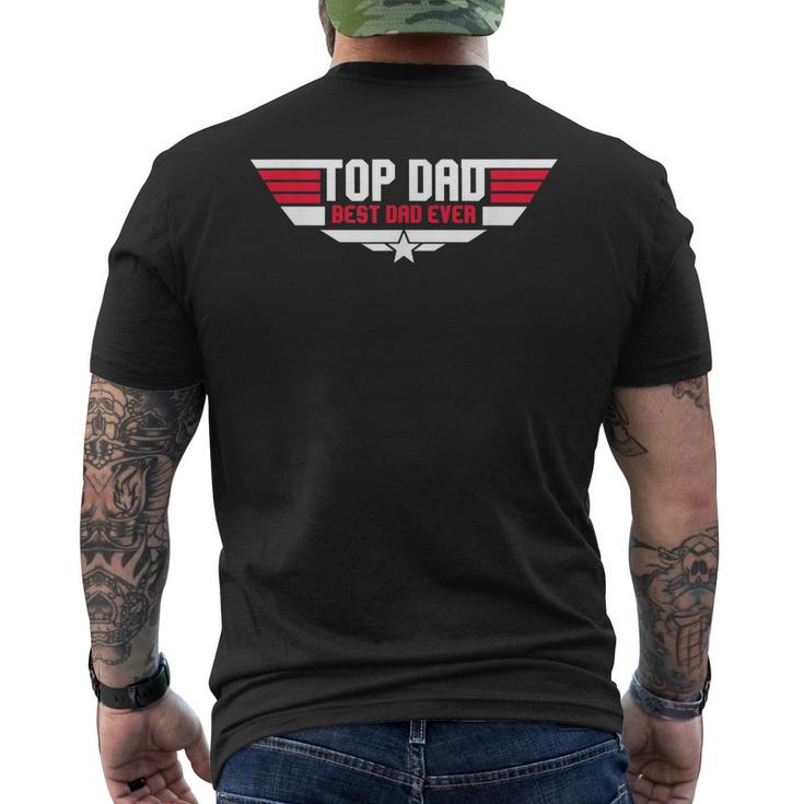 Top Dad Best Dad Ever Funny Father 80S Fathers Day Gift Mens Back Print T-shirt