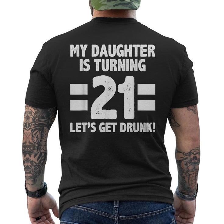 21St Birthday 21 Year Old Daughter Dad Mom Family Gift Mens Back Print T-shirt