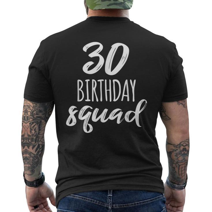 30 Birthday Squad 30Th Birthday Group Men's Back Print T-shirt