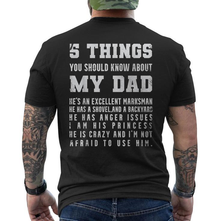 5 Things You Should Know About My Dad Hes An Excellent Men's T-shirt Back Print