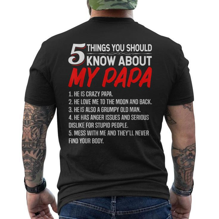 5 Things You Should Know About My Papa Fathers Day Men's T-shirt Back Print