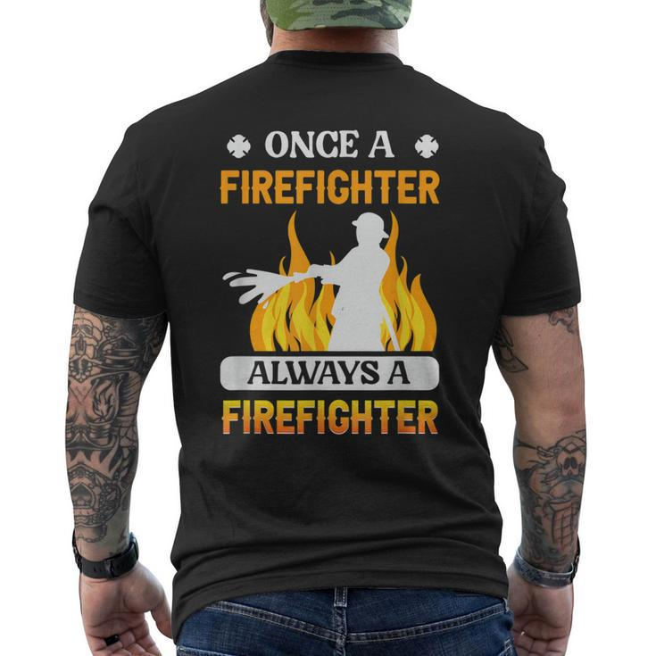 Always A Firefighter Fire Fighter Fireman Men's T-shirt Back Print