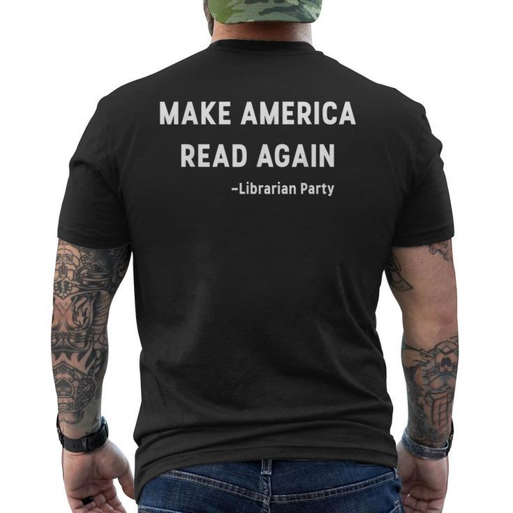 Make America Read Again Libertarian Conservative Librarian Men's Back Print T-shirt
