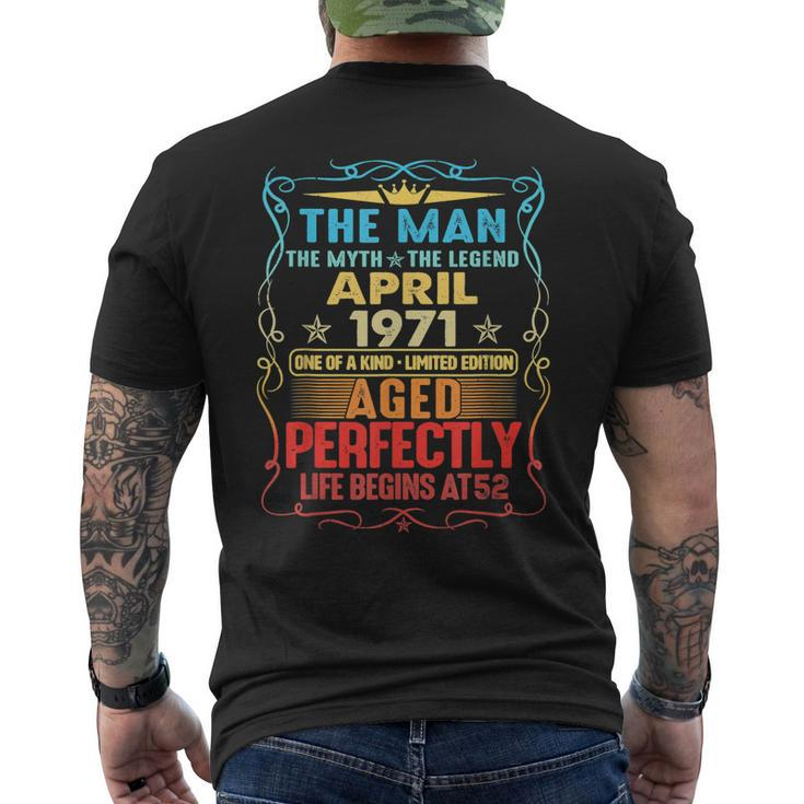 April 1971 The Man Myth Legend 52 Year Old Birthday Gift Mens Back Print T-shirt