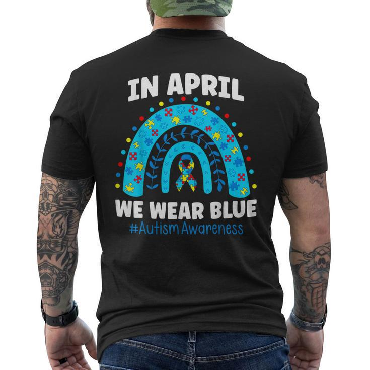 In April We Wear Blue Rainbow Autism Awareness Month Be Kind Men's Back Print T-shirt