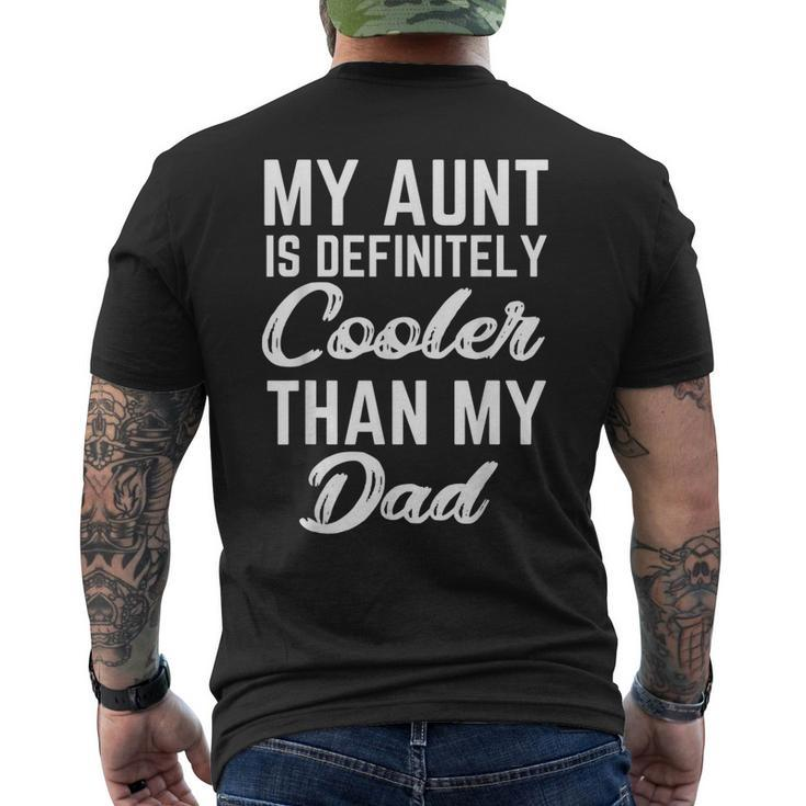 My Aunt Is Definitely Cooler Than My Dad Girl Boy Aunt Love Men's T-shirt Back Print