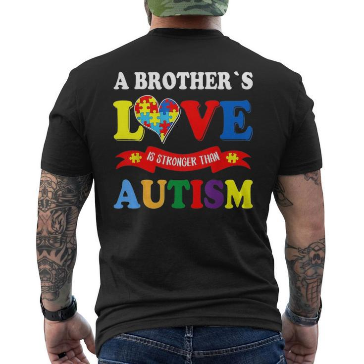 Autism Brother A Brothers Love Is Stronger Than Autism Men's T-shirt Back Print