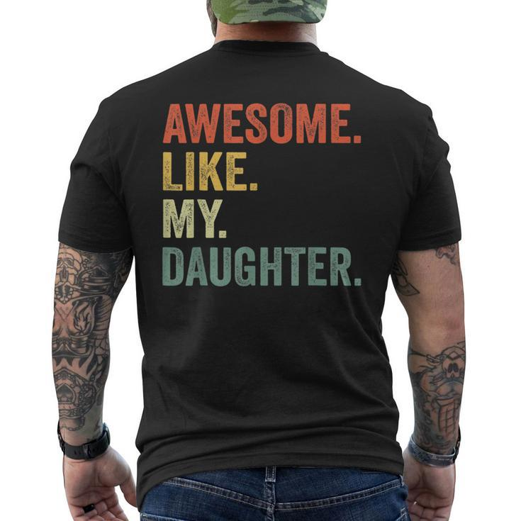 Awesome Like My Daughter  Father Day Gift From Daughter Gift For Mens Mens Back Print T-shirt