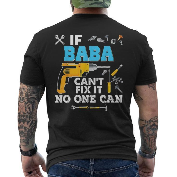 If Baba Cant Fix It No One Can Father Day Papa Men's T-shirt Back Print