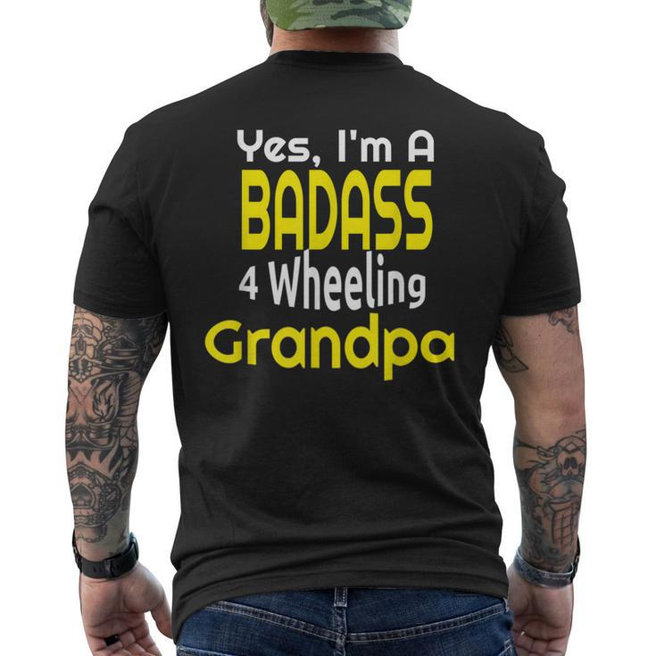 Badass 4 Wheeling Grandpa Grandfather Paw Paw Gift For Mens Mens Back Print T-shirt