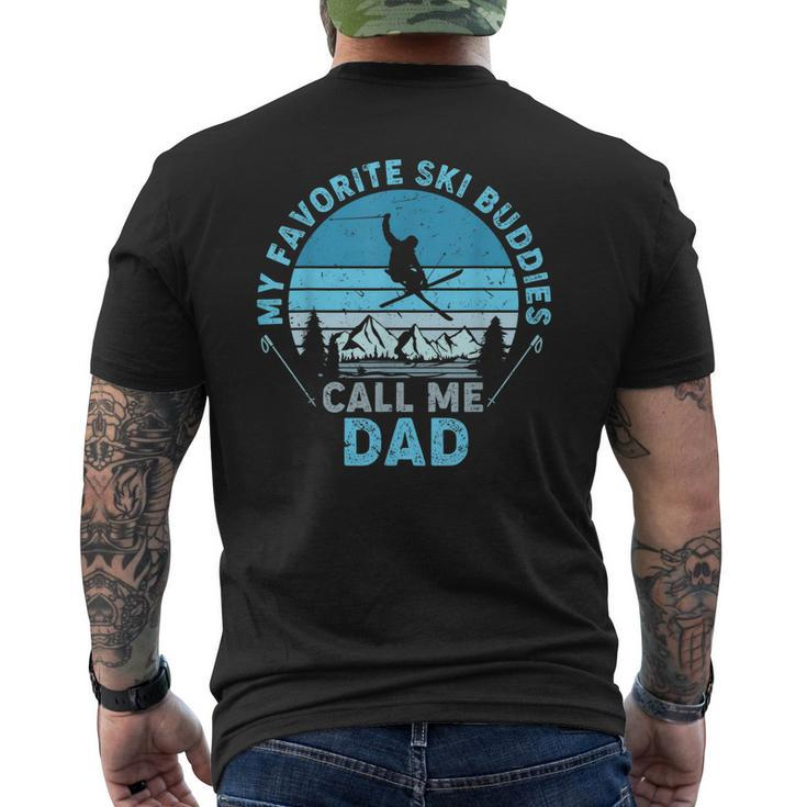 Mens Bddj Vintage My Favorite Ski Buddies Call Me Dad Fathers Day Men's T-shirt Back Print