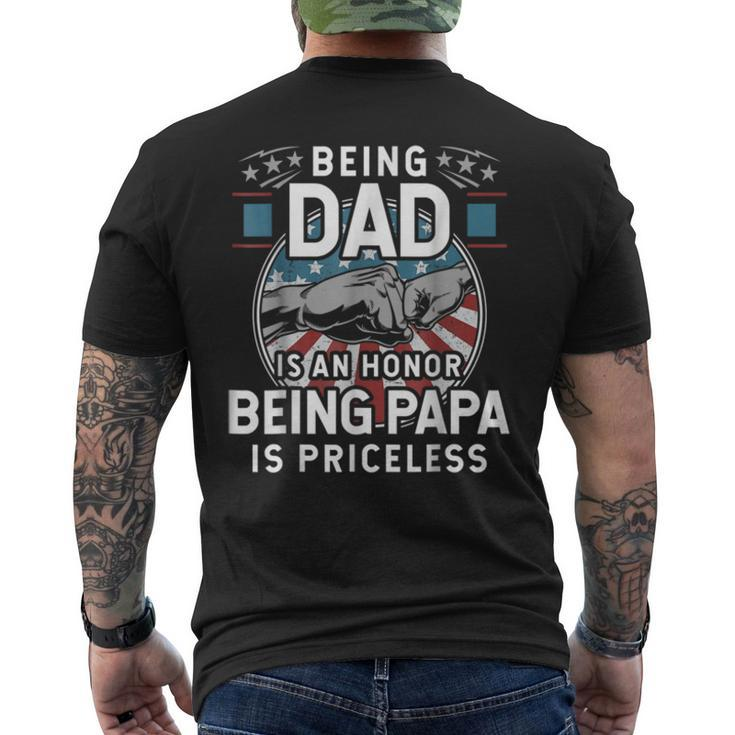 Being A Dad Is An Honor Being A Papa Is Priceless Men's Crewneck Short Sleeve Back Print T-shirt