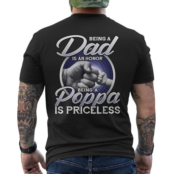 Being Is A Dad An Honor Being A Poppa Is Priceless Gift Gift For Mens Mens Back Print T-shirt