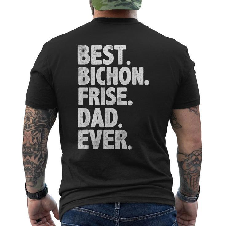 Best Bichon Frise Dad Ever Dog Owner Daddy Cool Father Men's Back Print T-shirt