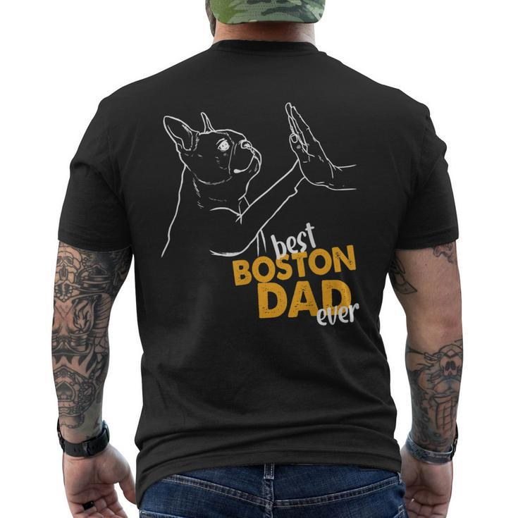 Best Boston Dad Ever Terrier Dad Boston Terrier Men's Back Print T-shirt