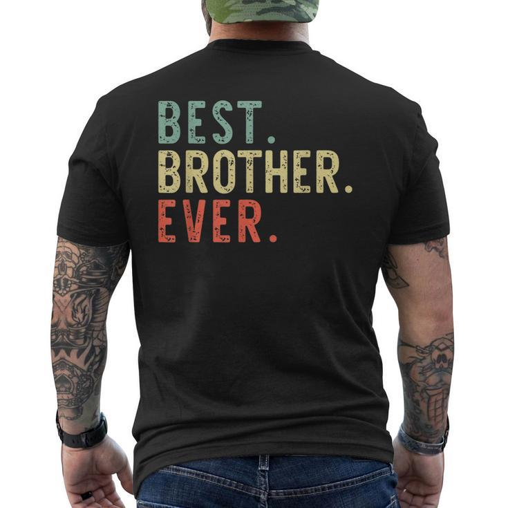 Best Brother Ever Cool Funny Vintage Gift Mens Back Print T-shirt