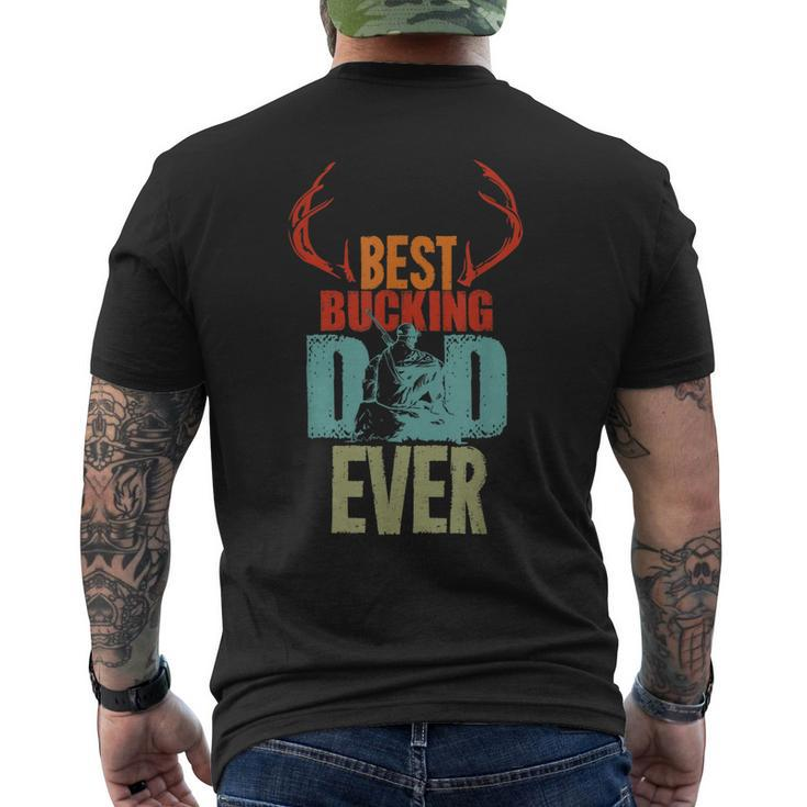 Best Bucking Dad Ever Hunting For Deer Hunter Men's Back Print T-shirt