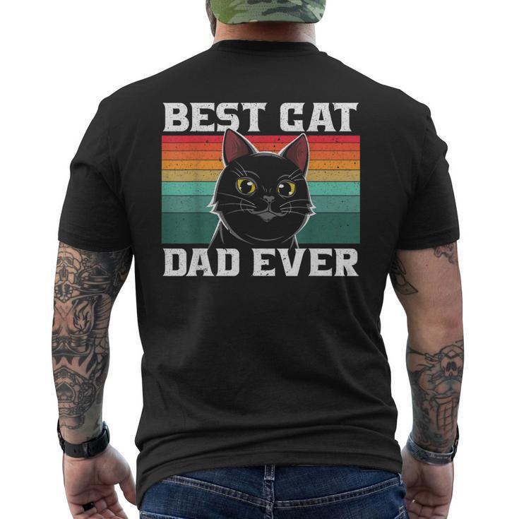 Best Cat Dad Ever Cat Daddy Father Fathers Day Vintage Gift For Mens Mens Back Print T-shirt