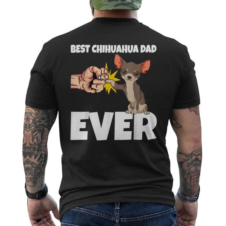 Best Chihuahua Dad Ever Chihuahua Dog Men's Back Print T-shirt