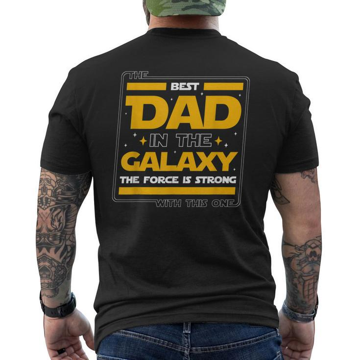 The Best Dad In The Galaxy Daddy Fathers Day Men's Back Print T-shirt