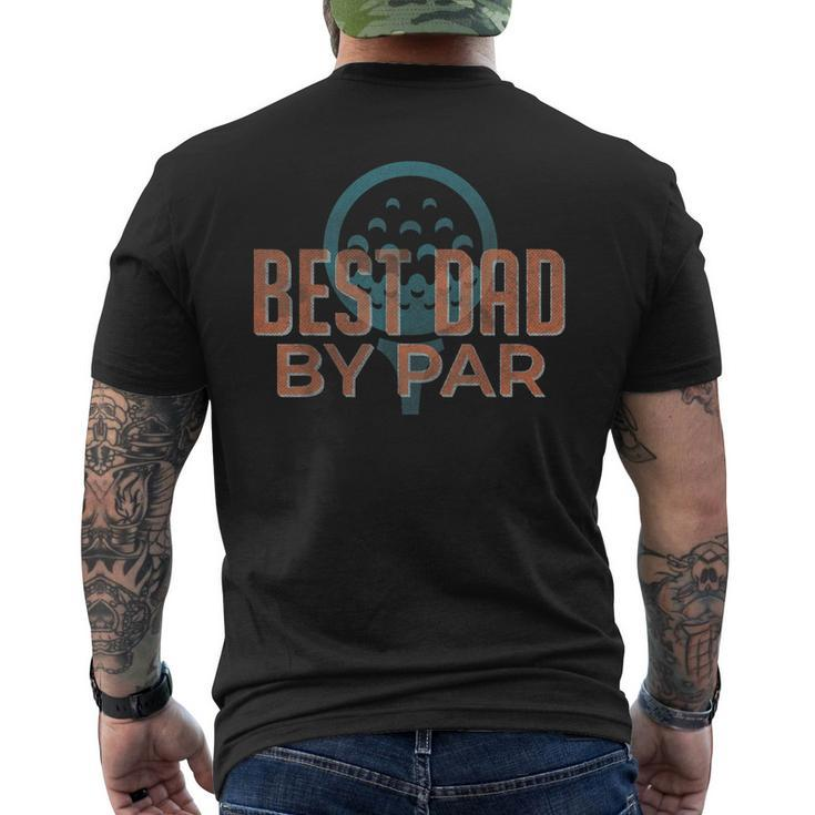 Best Dad By Par Fathers Day Golf Lover Papa Golfer Men's Back Print T-shirt