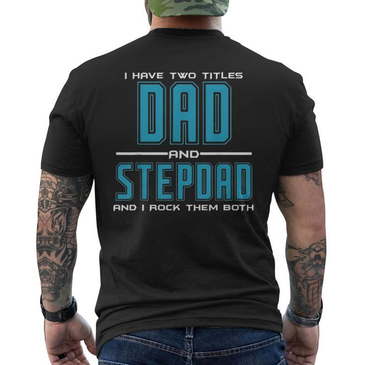 Mens Best Dad And Stepdad Fathers Day Birthday Men Men's T-shirt Back Print