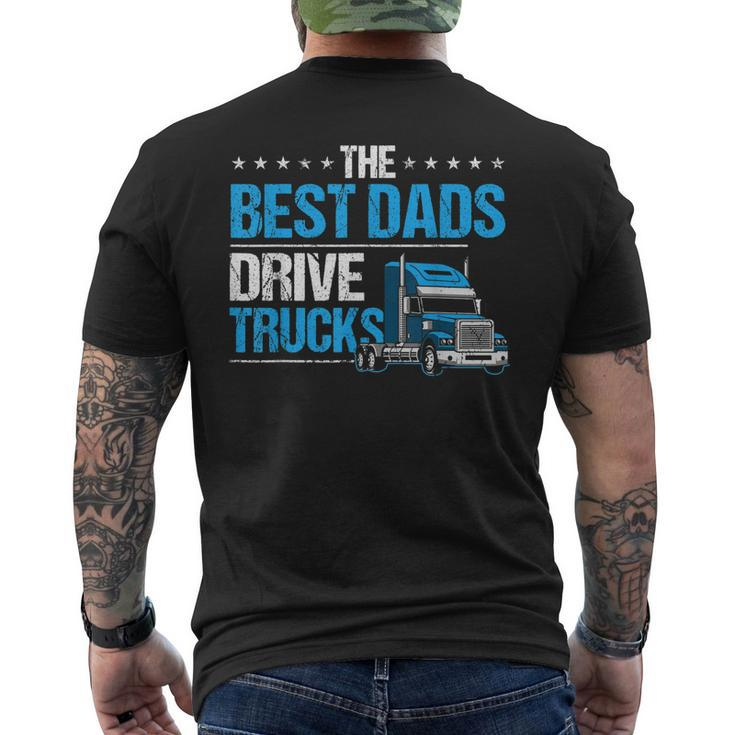 The Best Dads Drive Trucks Happy Fathers Day Trucker Dad Men's Back Print T-shirt