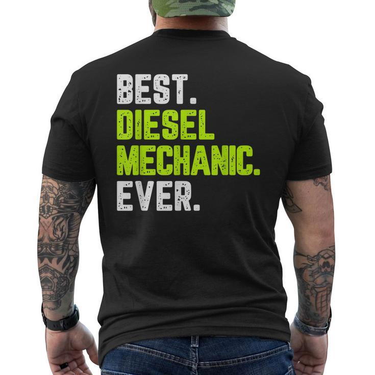 Best Diesel Mechanic Ever Funny Quote Gift Cool Christmas Mens Back Print T-shirt