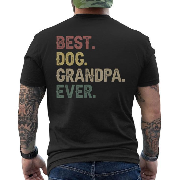 Best Dog Grandpa Ever Fathers Day Grandpa Dogs Lover Gift Mens Back Print T-shirt