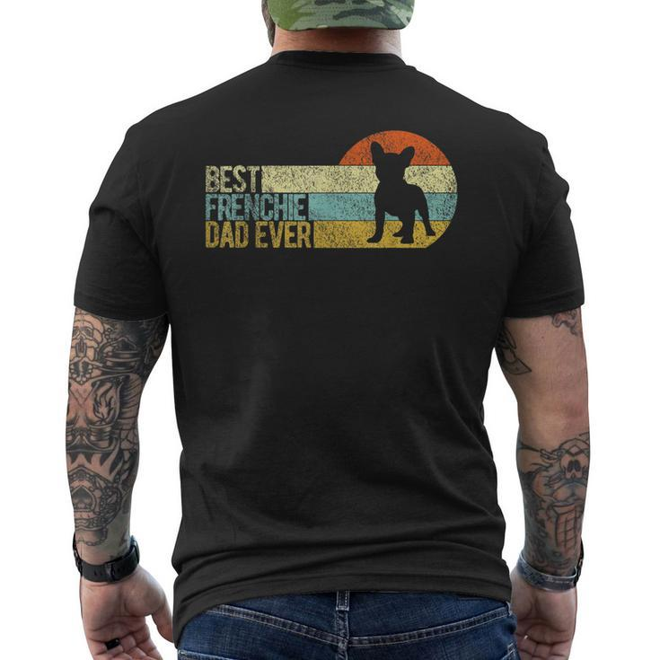 Best Frenchie Dad Ever Frenchie Papa French Bulldog Owner Men's Back Print T-shirt