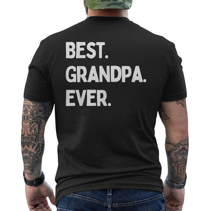 Best Grandpa Ever Design For Grandpa Gift Mens Back Print T-shirt