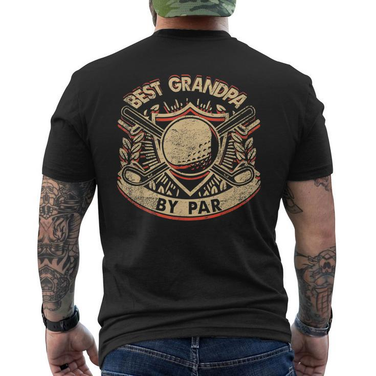 Best Grandpa By Par Daddy Fathers Day Golf Fathers Day Men's T-shirt Back Print
